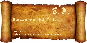 Busbacher Móric névjegykártya